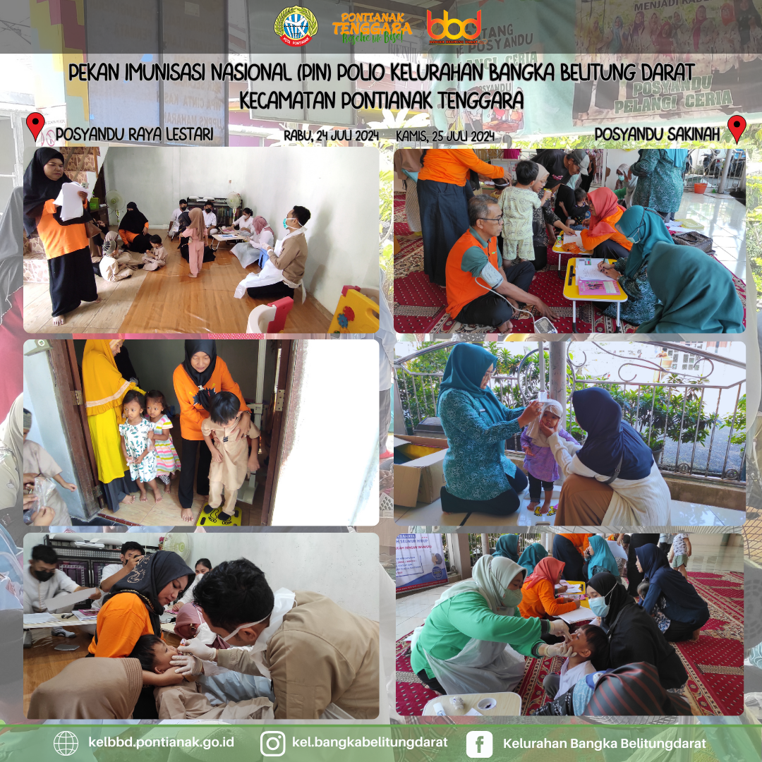 Pekan Imunisasi Nasional (PIN) Polio di Posyandu Raya Lestari (24 Juli 2024) dan Posyandu Sakinah (25 Juli 2024) Kelurahan Bangka Belitung Darat Kecamatan Pontianak Tenggara